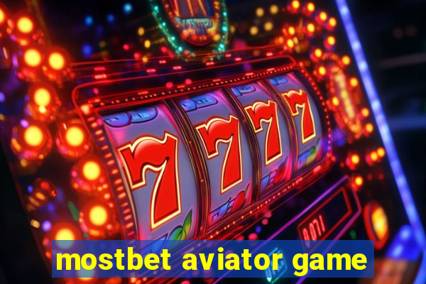 mostbet aviator game